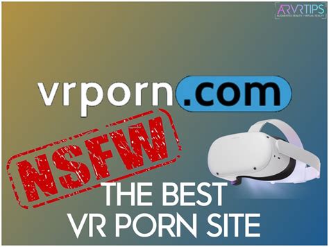 vr orn|Best VR Porn Sites: Top Adult Virtual Reality Porn Sites